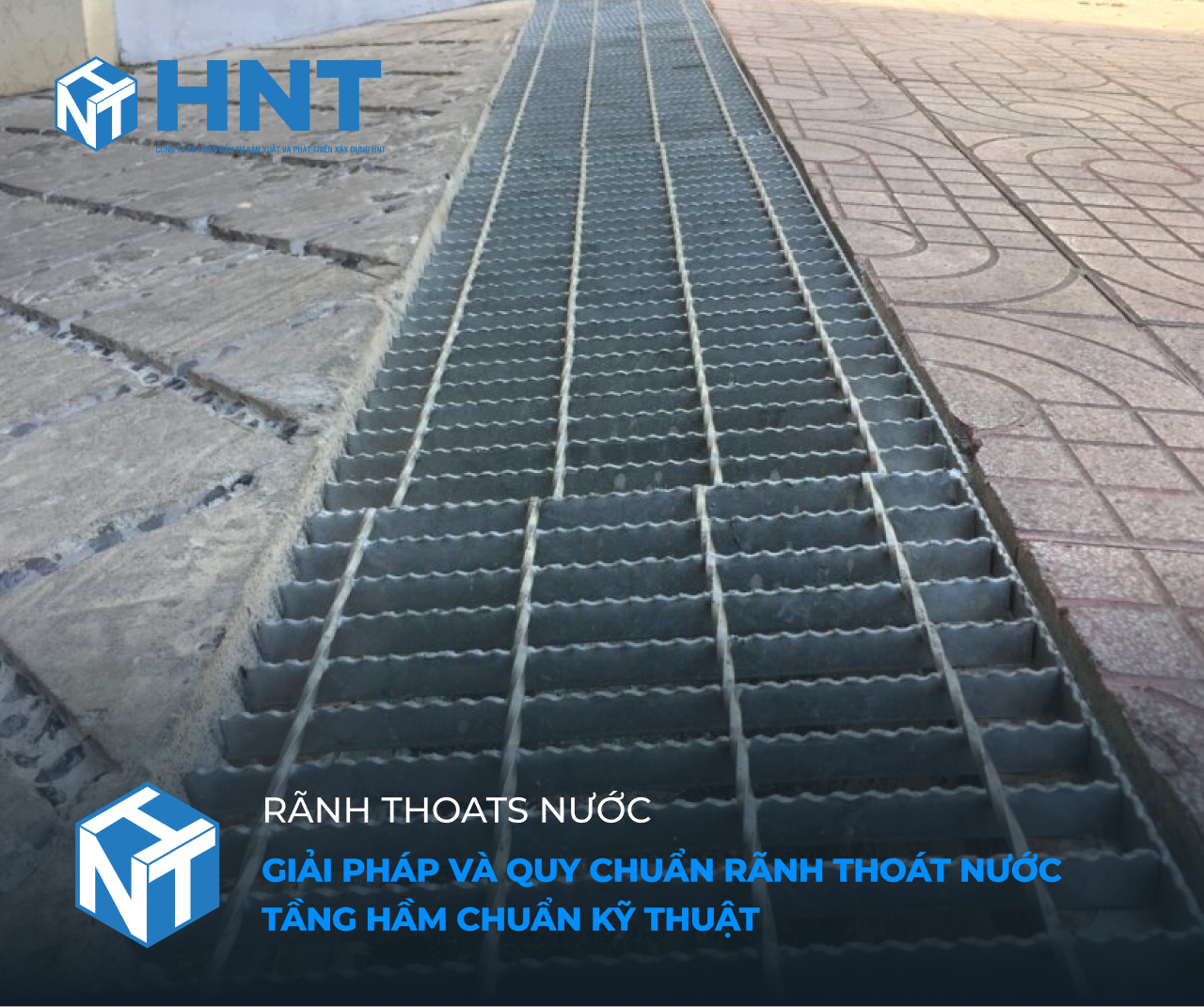 Giải Pháp Và Quy Chuẩn Rãnh Thoát Nước Tầng Hầm Chuẩn Kỹ Thuật
